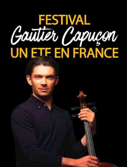 Festival "Un été en France" avec Gautier Capuçon Poster