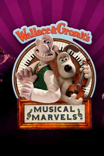 Wallace & Gromit's Musical Marvels Poster