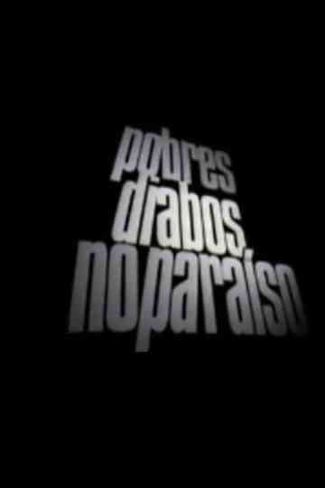 Pobres Diabos No Paraíso Poster