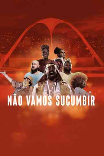 Não Vamos Sucumbir Poster