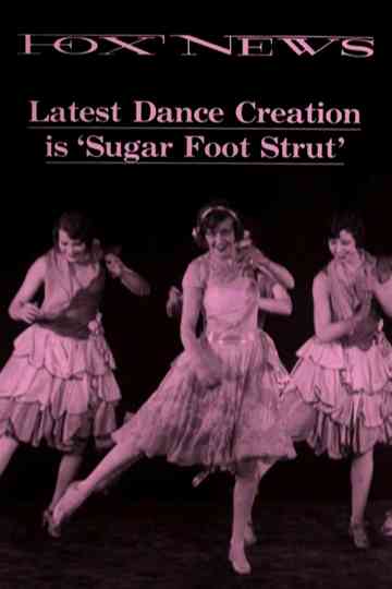 Latest Dance Creation is ‘Sugar Foot Strut’ (ca. 1928) Poster
