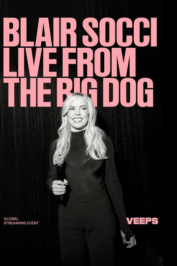 Blair Socci: Live from the Big Dog Poster