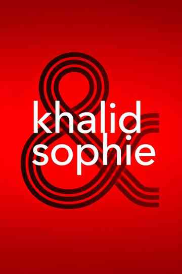 Khalid & Sophie Poster