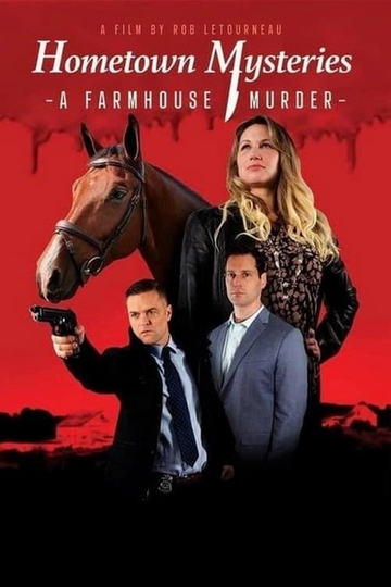 Hometown Mysteries: A Farmhouse Murder Poster