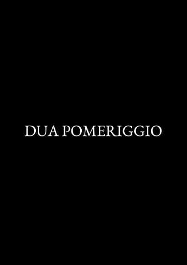 Dua pomeriggio Poster