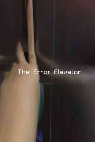 The Error Elevator Poster