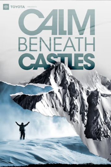 Calm Beneath Castles Poster