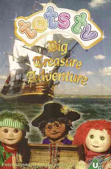 Tots TV: Big Treasure Adventure Poster