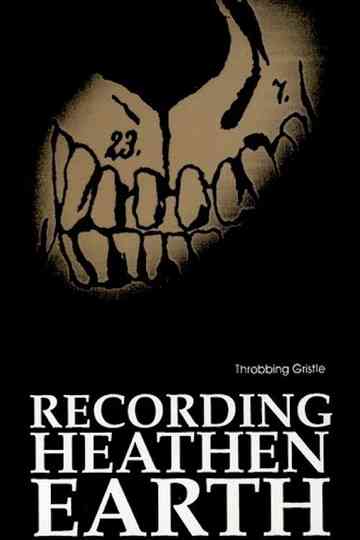 Throbbing Gristle - Recording Heathen Earth Poster