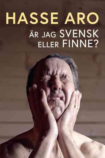 Hasse Aro - är jag svensk eller finne? Poster