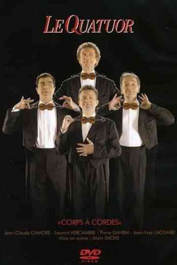 Le Quatuor Corps à cordes poster