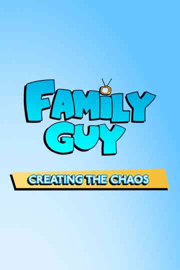 Family Guy: Creating the Chaos Poster