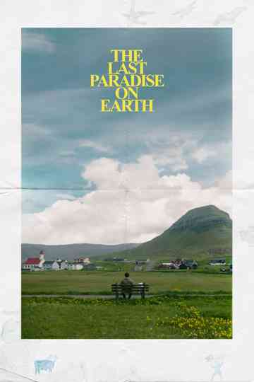 The Last Paradise on Earth Poster