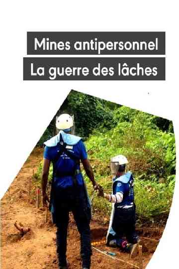 Mines antipersonnel : La guerre des lâches Poster