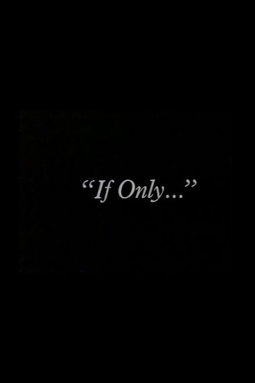 If Only