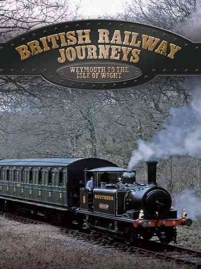 British Railway Journeys: Weymouth to the Isle of Wight Poster