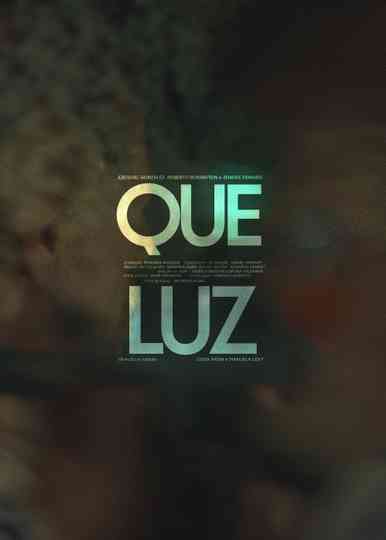 Que Luz Poster