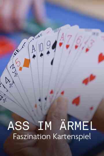 Ass im Ärmel - Faszination Kartenspiel Poster