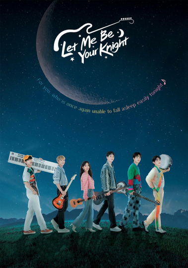 Let Me Be Your Knight Poster