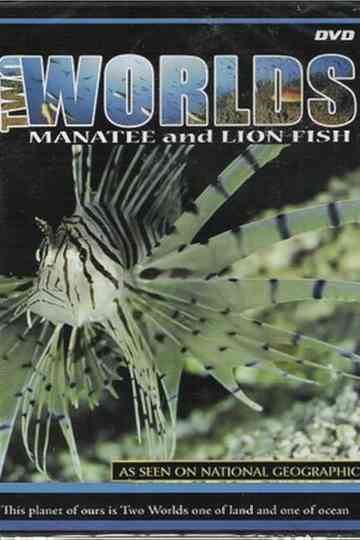 Two Worlds: Manatee and Lion Fish Poster