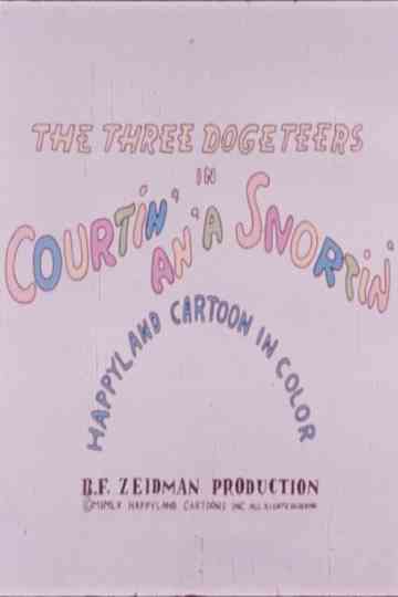 The Three Dogeteers in Courtin' an'a Snortin' Poster