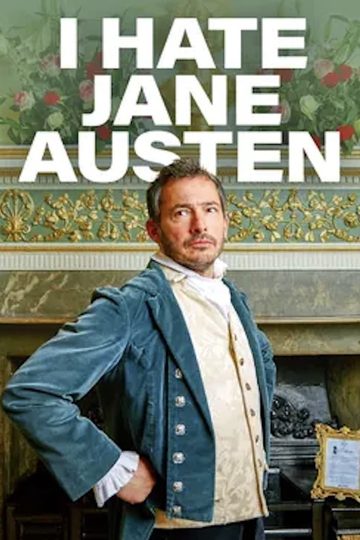 I Hate Jane Austen