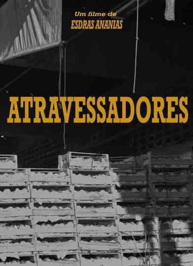 Atravessadores Poster