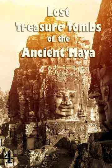 Lost Treasure Tombs of the Ancient Maya Poster