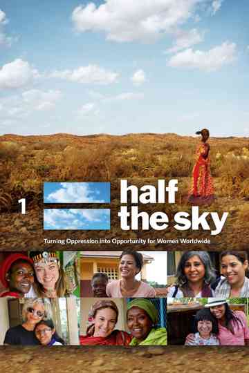 Half the Sky: Turning Oppression Into Opportunity for Women Worldwide Poster