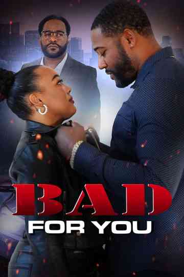 Bad For You Poster
