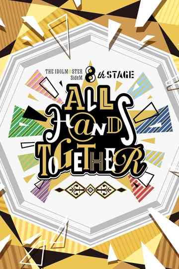 THE IDOLM@STER SideM 8th STAGE ～ALL H@NDS TOGETHER～ Poster