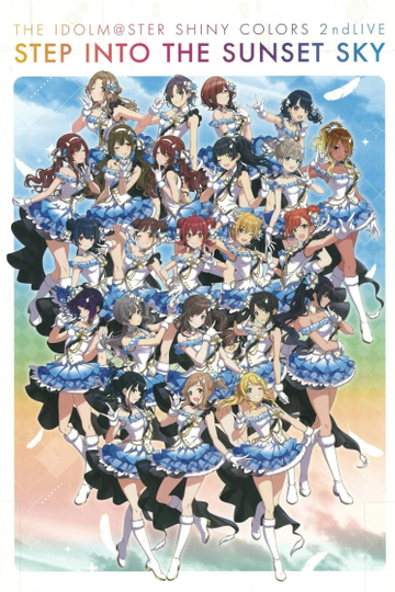 THE IDOLM@STER SHINY COLORS 2ndLIVE STEP INTO THE SUNSET SKY