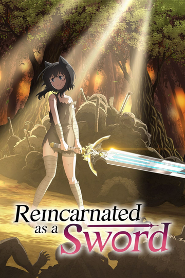 Reincarnated as a Sword Poster