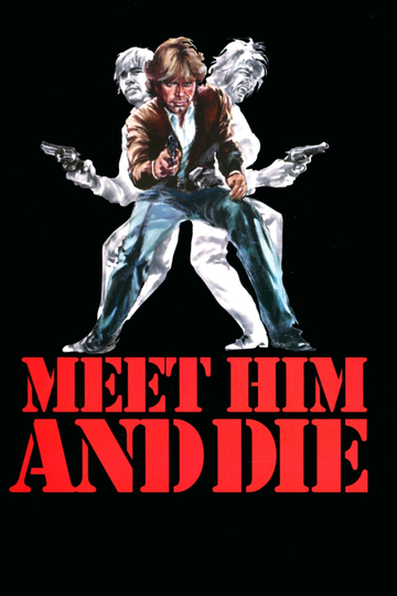 Meet Him and Die Poster