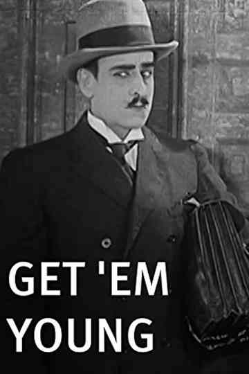 Get Em Young poster