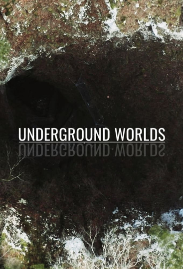 Underground Worlds