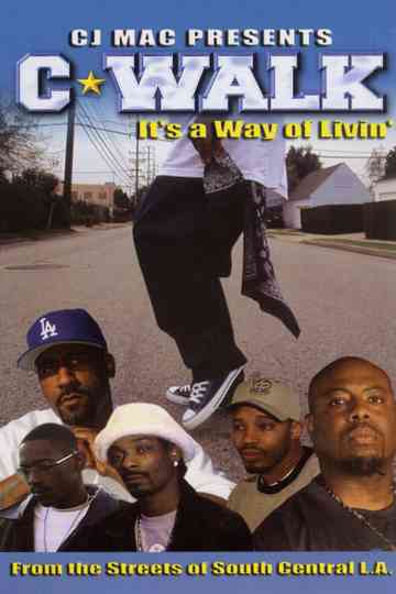 CWalk Its a Way of Livin Poster