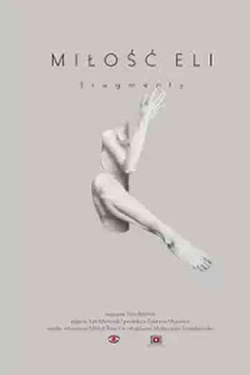 Miłość Eli. Fragmenty Poster