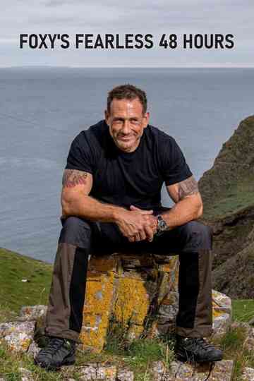 Foxy's Fearless 48 Hours With... Poster