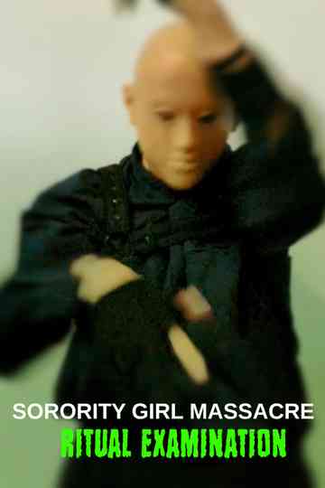 Sorority Girl Massacre: Ritual Examination Poster