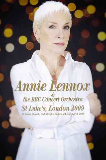 Annie Lennox & the BBC Concert Orchestra | Live at St Luke's poster