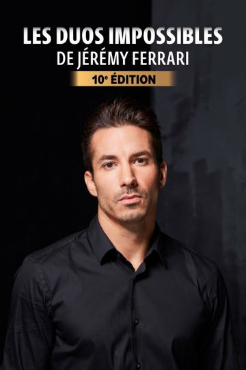 Les duos impossibles de Jérémy Ferrari : 10ème édition
