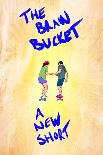 The Brain Bucket Poster