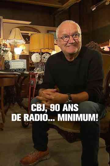 CJB, 90 ans de radio... minimum! Poster