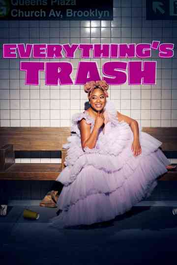 Everything's Trash Poster