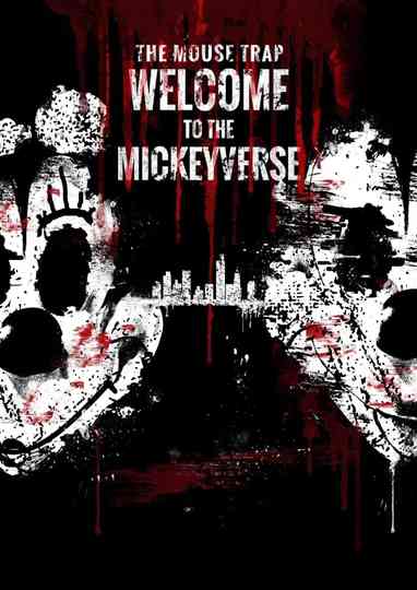 The Mouse Trap: Welcome to the Mickeyverse Poster