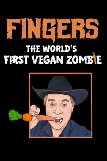 Fingers The World's First Vegan Zombie Poster