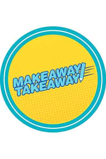 Makeaway Takeaway Poster