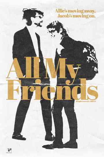 All My Friends Poster