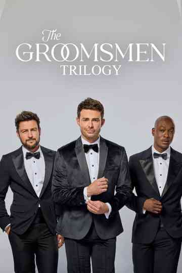 The Groomsmen Trilogy Poster